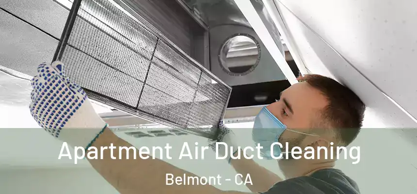 Apartment Air Duct Cleaning Belmont - CA
