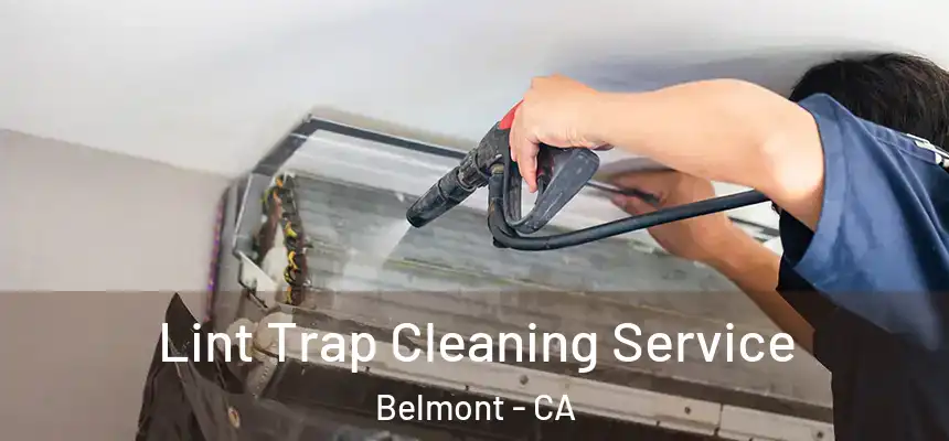 Lint Trap Cleaning Service Belmont - CA