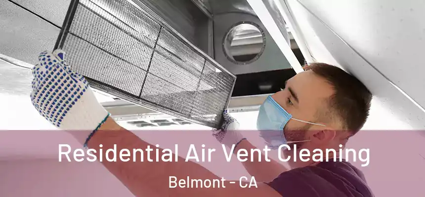  Residential Air Vent Cleaning Belmont - CA