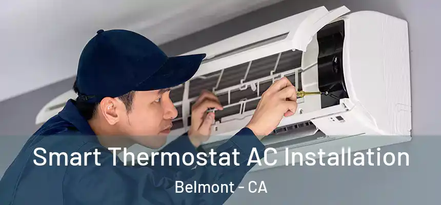  Smart Thermostat AC Installation Belmont - CA