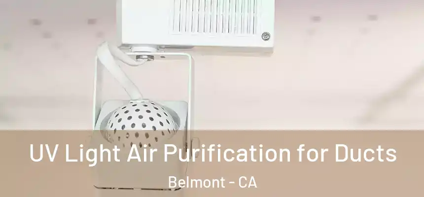  UV Light Air Purification for Ducts Belmont - CA