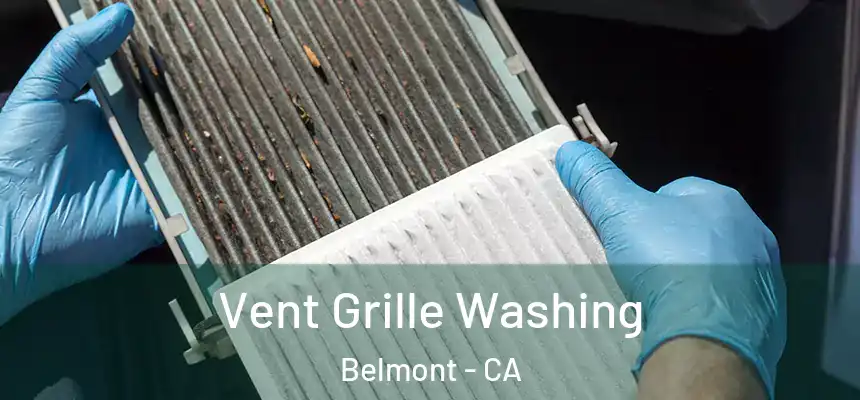  Vent Grille Washing Belmont - CA